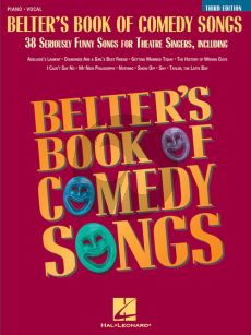 Belter's Book of Comedy Songs (38 Seriously Funny Songs for Theatre Singers) Piano-Vocal-Guitar (3rd. ed.)