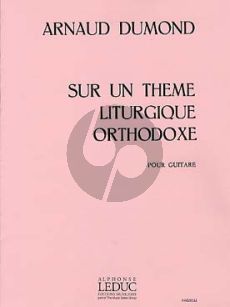 Dumond Sur un theme Lithurgique Orthodoxe pour Guitare