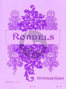 Hahn Rondels SATB et Piano (Poesie de C.d'Orleans-Th.de Banville- C.Mendes)