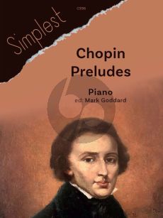 Chopin Simplest Chopin Preludes for Piano (Edited by Mark Goddard)