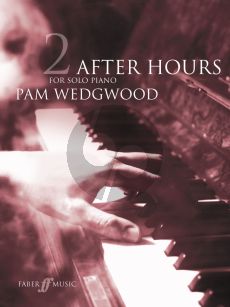 Wedgwood After Hours Vol. 2 Piano solo (12 Pieces) (Grades 4 - 6)