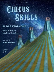 Bullard Circus Skills for Alto Saxophoen and Piano Book with Audio Online (Grade 3-5)