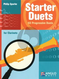 Sparke Starter Duets 60 Progressive Duets for Clarinets (very easy to easy)