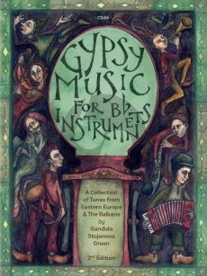 Album Gypsy Music for B flat Instruments Book with Audio Online (Arranged by Gundula Stojanova Gruen for B flat instruments (Clarinet, Soprano or Tenor Saxophone, Trumpet etc.)) (Grades 3-8)