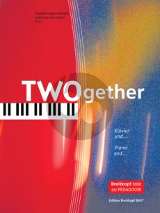 Monarth-Zabner TWOgether (14 Duos) Piano with Violin/Violonc./Flute/Alto Sax./Trumpet)