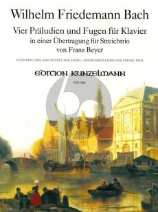 Bach 4 Praeludien & Fugen Violine-Viola und Violoncello (orig. Klavier) (Stimmen) (arr. Franz Beyer)