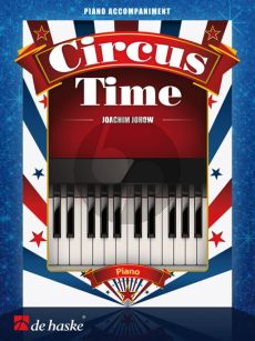 Johow Circus Time Piano Accompaniments (to all instrumental versions)