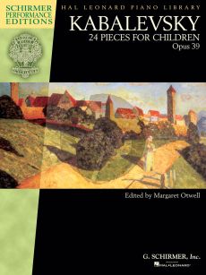 Kabalevsky 24 Pieces for Children Op.39 for Piano (edited by Margaret Otwell)