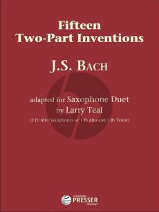 Bach 15 Two- Part Inventions for 2 Saxophones [AA/AT] (transcr. by Larry Teal)