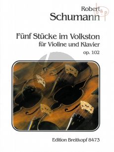 5 Stucke im Volkston Op.102