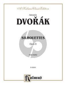 Dvorak Silhouettes Op.8 for Piano Solo