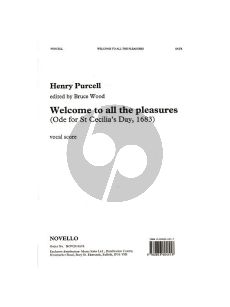 Purcell Welcome to all the Pleasures Ode for St. Cecilia's Day 1683 Vocalscore