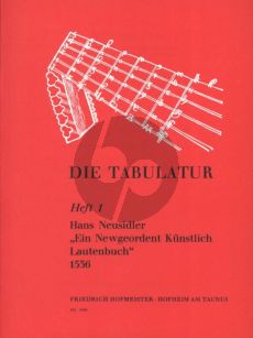 Neusidler Ein newgeordent künstlerisch Lautenbuch 1536 fur Laute, Gitarre oder Tasenninstrument (Tänze, Madrigale und Chansons Mit Tabulaturvorlage und Übertragung für Laute, Tasten-oder andere Instrumente) (Herausgeber Helmut Monkemeyer)