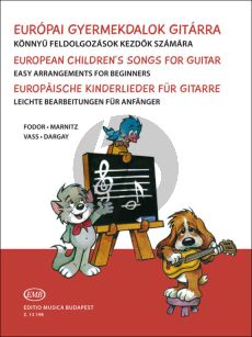 European Children's Songs for Guitar (Ferenc Fodor, Zsuzsa Marnitz and Valeria Vas)