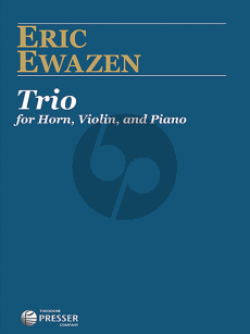 Ewazen Trio for Horn in F, Violin and Piano Score and Parts