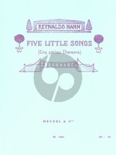 Hahn 5 Petites Chansons (Poemes de R.J.Stevenson)