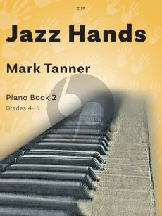 Tanner Jazz Hands for Piano Vol.2 (Grades 4 - 5)