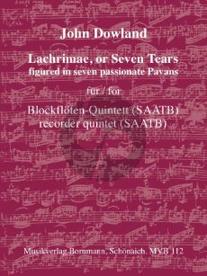 Dowland Lachrimae, or Seven Tears... 5 Blockflöten (SAATB))