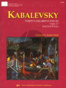 Kabalevsky 30 Children's Pieces op.27 Piano solo (edited by Keith Snell)