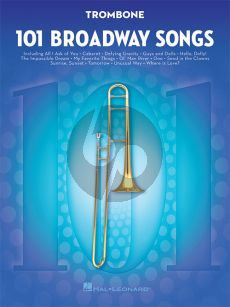 101 Broadway Songs for Trombone