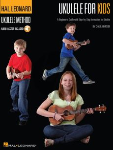 Johnson Hal Leonard Ukulele Method for Kids (A Beginner's Guide with Step-by-Step Instruction for Ukulele) (Book with Audio online)