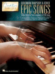 Bohemian Rhapsody & Other Epic Songs (Creative Piano Solo Series)