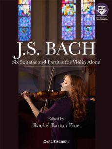 Bach 6 Sonatas and Partitas for Violin Alone (edited by Rachel Barton Pine)