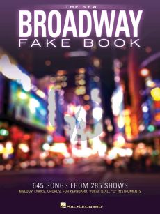 The New Broadway Fake Book 645 Songs from 285 Shows