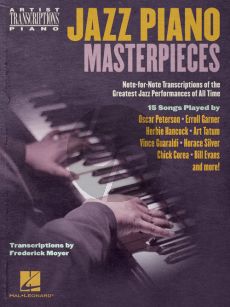 Jazz Piano Masterpieces (Note-for-Note Transcriptions of the Greatest Jazz Performances of All Time) (arr. Frederick Moyer)