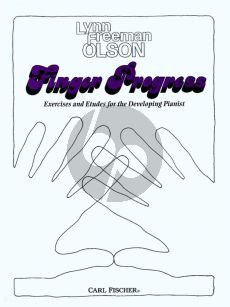 Olson Finger Progress for Piano (Exercises and Etudes for the developing Pianist)