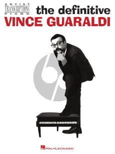 The Definitive Vince Guaraldi for Piano (Artist Transcriptions)