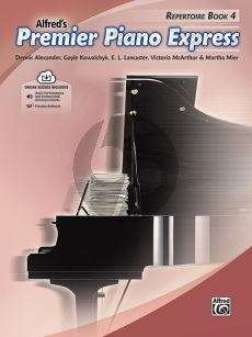 Premier Piano Express, Repertoire Book 4 (Dennis Alexander, Gayle Kowalchyk, E. L. Lancaster, Victoria McArthur, and Martha Mier) (Book with Audio online)