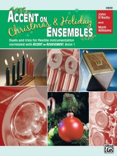 Accent on Christmas & Holiday Ensembles Oboe (Duets and Trios for Flexible Instrumentation)