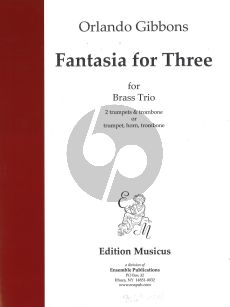 Gibbons Fantasia for Three for Brass Trio Score and Parts (2 Trumpets and Trombone)