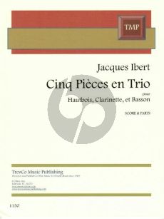 Ibert Cinq Pieces en Trio Hautbois, Clarinette et Basson (Score/Parts)