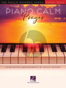 Piano Calm: Prayer (14 Reflective Arrangements) (arr. Phillip Keveren)