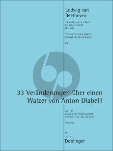 Beethoven 33 Veränderungen über einen Walzer von Anton Diabelli Op. 120 Streichquartett (Stimmen) (arr. Ilya Gringolts)