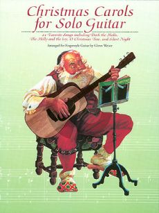 Christmas Carols for Solo Guitar (arr. Glenn Weiser)