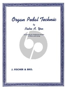 Yon Organ Pedal Technic (Incorporating the Fundamental Principles of Brillant Pedal Playing)