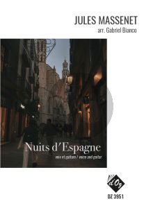 Massenet Nuits d'Espagne for Voice and Guitar (arr. Gabriel Bianco)