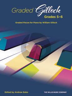 Graded Gillock: Grades 5-6 for Piano (edited by Andrew Eales)