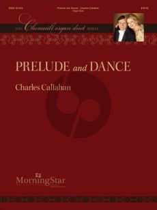 Callahan Prelude and Dance for Organ 4 Hands