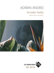 Andrei 50 Exer-tudes for Guitar