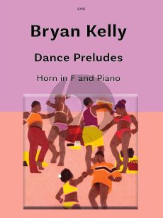 Kelly Dance Preludes for Horn in F and Piano (Grade 6 - ABRSM Grade 6)