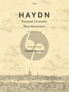 Haydn Trumpet Concerto Slow Movement Made Easy for Trumpet and Piano (Arranged by Edward Maxwell)