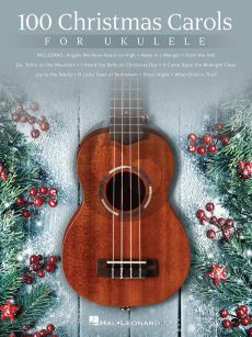 100 Christmas Carols for Ukulele