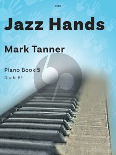 Tanner Jazz Hands for Piano Vol.5 (Grade 8+ (Red Hot!))