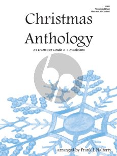 Album Christmas Anthology - 24 Duets For Grade 3-4 Musicians for Flute and Clarinet in Bb (Arranged by Frank J. Halferty)