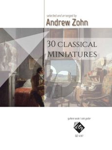 30 Classical Miniatures Guitar solo (arr. Andrew Zohn)