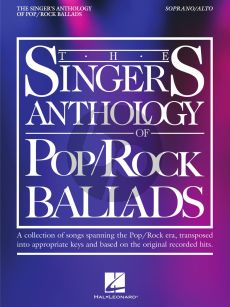 The Singer's Anthology of Pop/Rock Ballads Soprano/Alto Edition